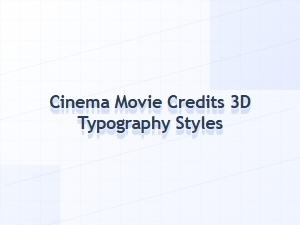 Exploring 3d Typography Styles in Movie Credits