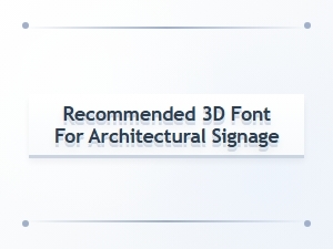 Recommended Fonts for Architectural Signage